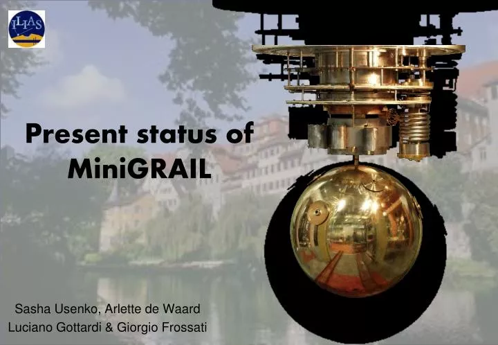 present status of minigrail