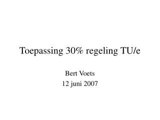 toepassing 30 regeling tu e