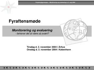 monitorering og evaluering beh ver det at v re s sv rt