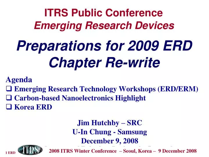 itrs public conference emerging research devices preparations for 2009 erd chapter re write
