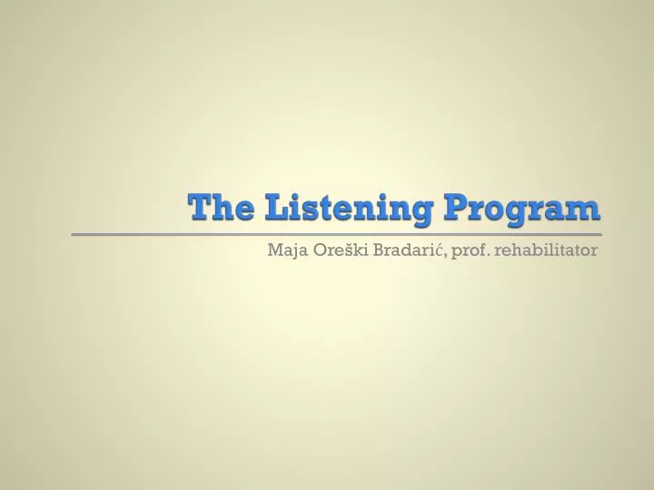 the listening program