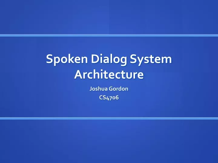 spoken dialog system architecture