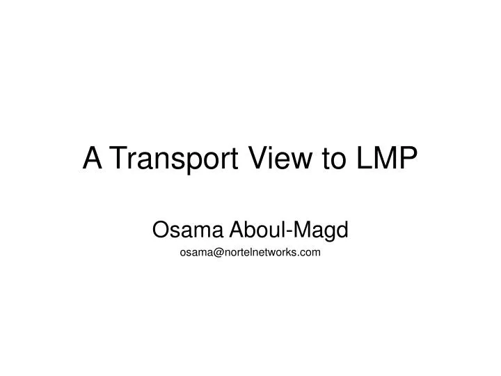 a transport view to lmp