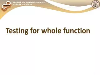 Testing for whole function