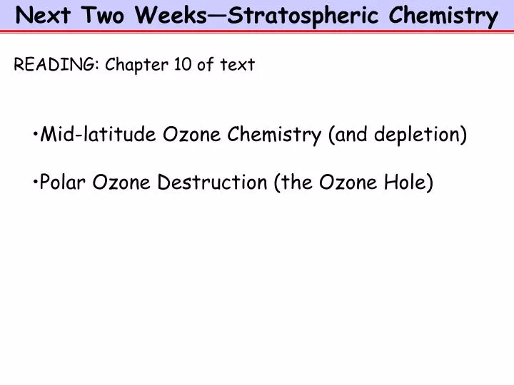 next two weeks stratospheric chemistry