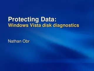 Protecting Data: Windows Vista disk diagnostics