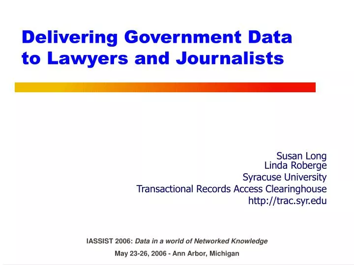 delivering government data to lawyers and journalists