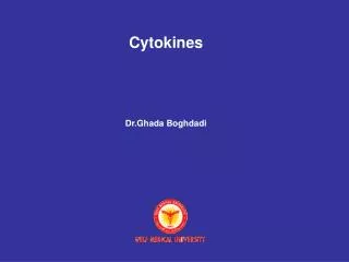 Cytokines Dr.Ghada Boghdadi