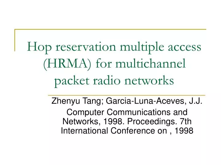 hop reservation multiple access hrma for multichannel packet radio networks
