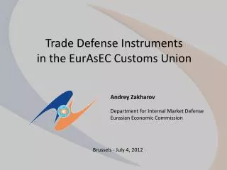 Trade Defense Instruments in the EurAsEC Customs Union