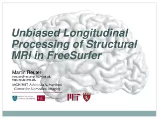 Unbiased Longitudinal Processing of Structural MRI in FreeSurfer