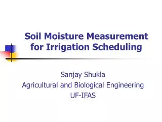 Soil Moisture Measurement for Irrigation Scheduling