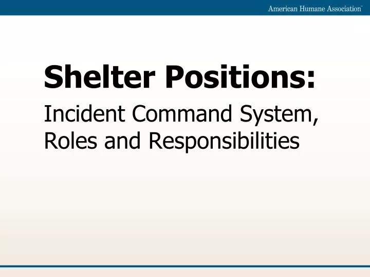 shelter positions incident command system roles and responsibilities