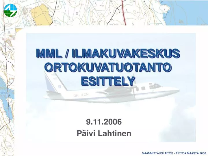 mml ilmakuvakeskus ortokuvatuotanto esittely