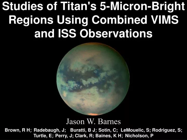 studies of titan s 5 micron bright regions using combined vims and iss observations