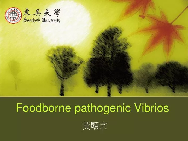 foodborne pathogenic vibrios