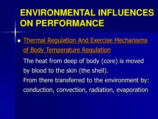 ENVIRONMENTAL INFLUENCES ON PERFORMANCE