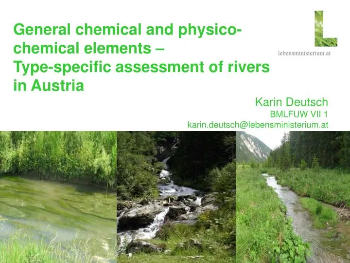 general chemical and physico chemical elements type specific assessment of rivers in austria