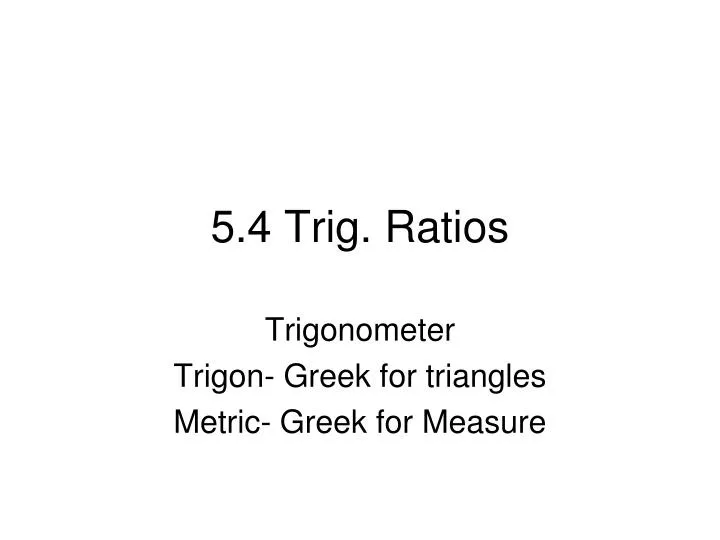 5 4 trig ratios