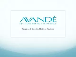 Advanced, Quality, Medical Reviews