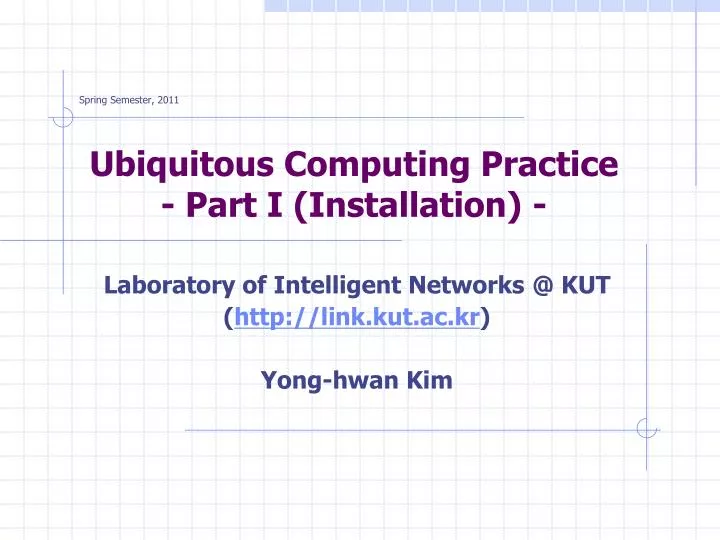 ubiquitous computing practice part i installation