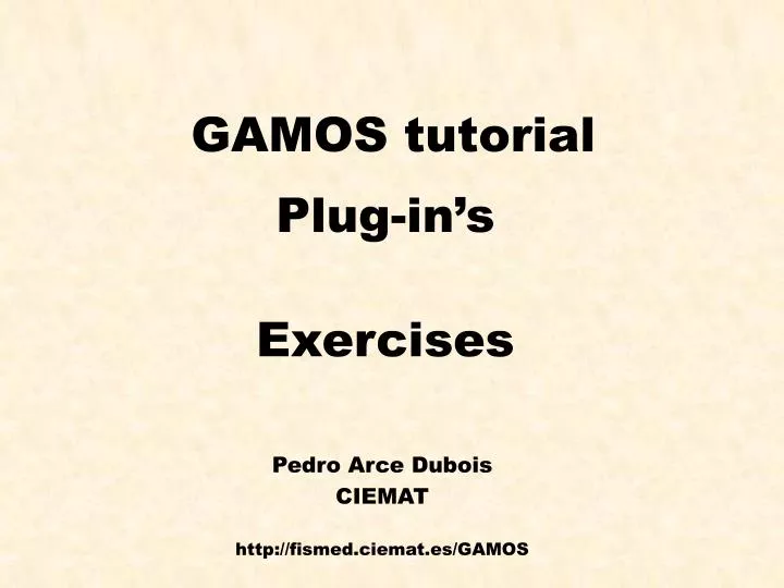 gamos tutorial plug in s exercises