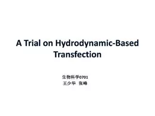 a trial on hydrodynamic based transfection
