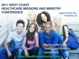 2011 WEST COAST HEALTHCARE MISSIONS AND MINISTRY CONFERENCE