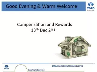 Compensation and Rewards 13 th Dec 2011