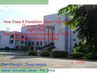 Zhan Changzhi, Zhang Hongxia Hainan University Library P.R. China