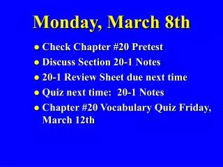 Monday, March 8th