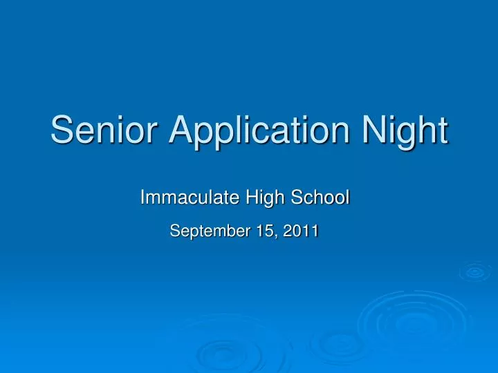 senior application night