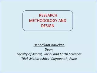 RESEARCH METHODOLOGY AND DESIGN