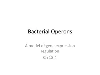 Bacterial Operons