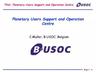 Planetary Users Support and Operation Centre