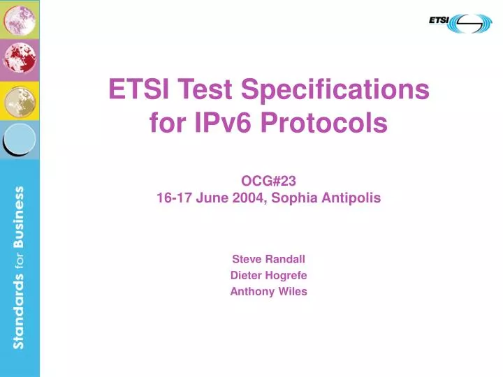 etsi test specifications for ipv6 protocols ocg 23 16 17 june 2004 sophia antipolis
