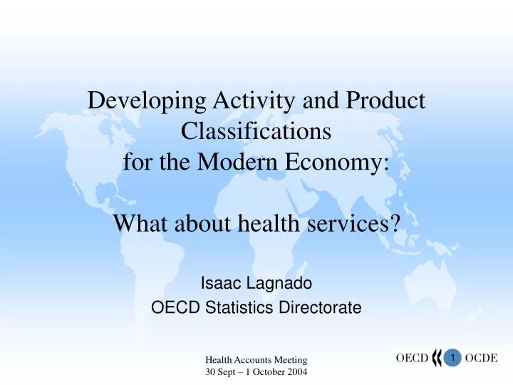 developing activity and product classifications for the modern economy what about health services