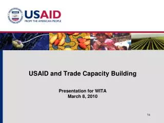 USAID and Trade Capacity Building Presentation for WITA March 8, 2010