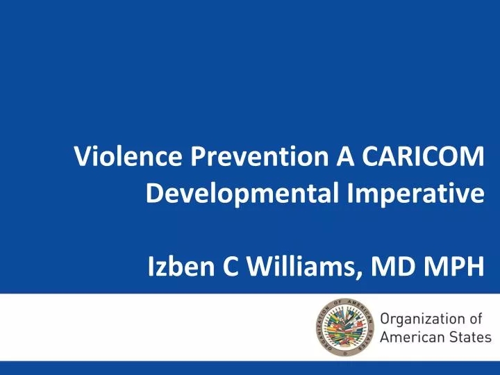 violence prevention a caricom developmental imperative izben c williams md mph