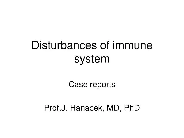 disturbances of immune system