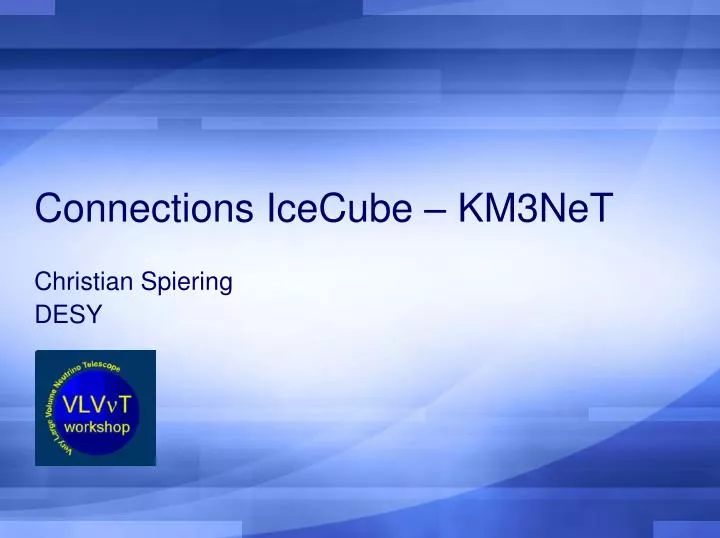 connections icecube km3net