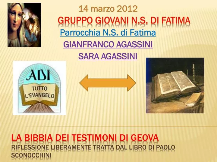 14 marzo 2012 parrocchia n s di fatima gianfranco agassini sara agassini