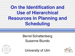 On the Identification and Use of Hierarchical Resources in Planning and Scheduling