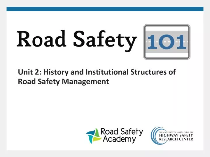 unit 2 history and institutional structures of road safety management