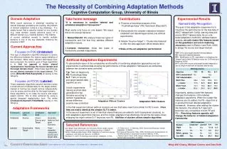 The Necessity of Combining Adaptation Methods Cognitive Computation Group, University of Illinois