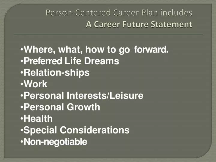 person centered career plan includes a career future statement