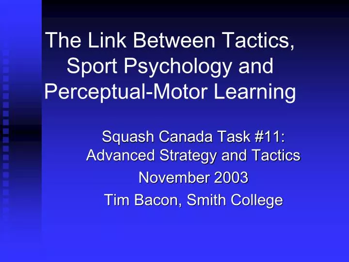 the link between tactics sport psychology and perceptual motor learning
