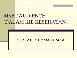 riset audience dalam kie kesehatan