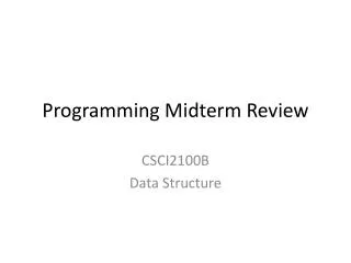Programming Midterm Review