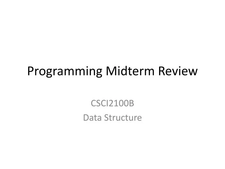 programming midterm review